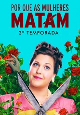 Por Que as Mulheres Matam