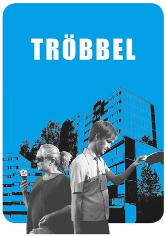 Trouble