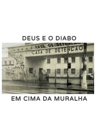 Deus e o Diabo em Cima da Muralha