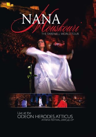 Nana Mouskouri - The Farewell World Tour: Live At The Odeon Herodes Atticus