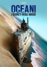 Oceani: i segreti degli abissi