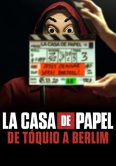 La Casa de Papel: De Tóquio a Berlim