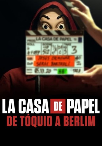 La Casa de Papel: De Tóquio a Berlim