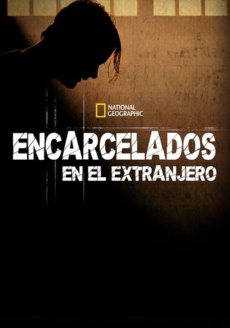 Encarcelados en el extranjero