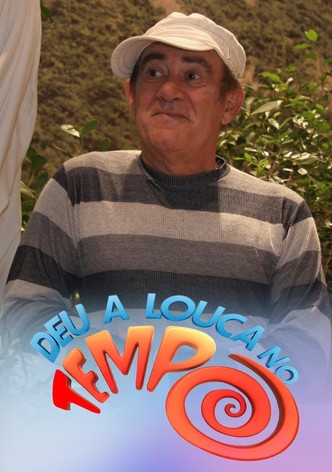 Deu a Louca no Tempo