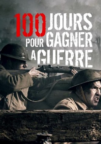 100 jours pour gagner la guerre