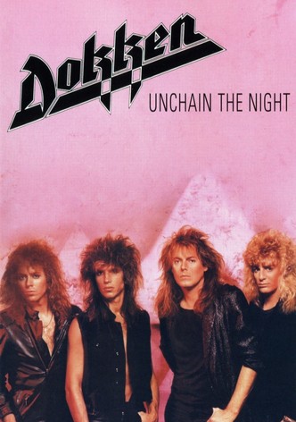 Dokken: Unchain the Night