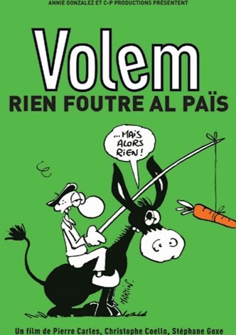 Volem rien foutre al païs