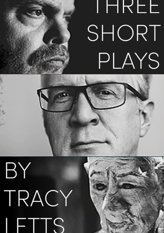 Three Short Plays by Tracy Letts
