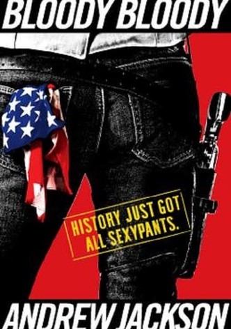 Bloody Bloody Andrew Jackson