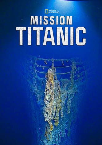 Mission Titanic