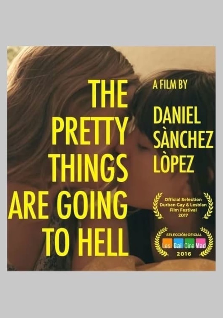 The Pretty Things Are Going to Hell
