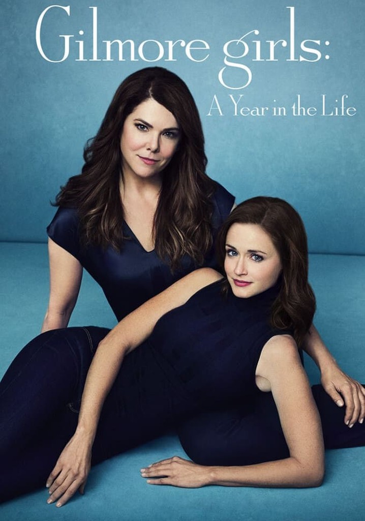 Watch Gilmore Girls: A Year in the Life