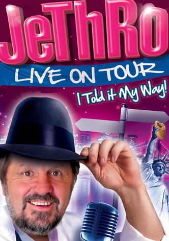 Jethro: I Told It My Way