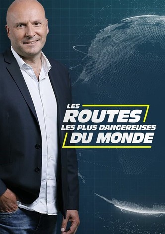 Les routes les plus dangereuses du monde