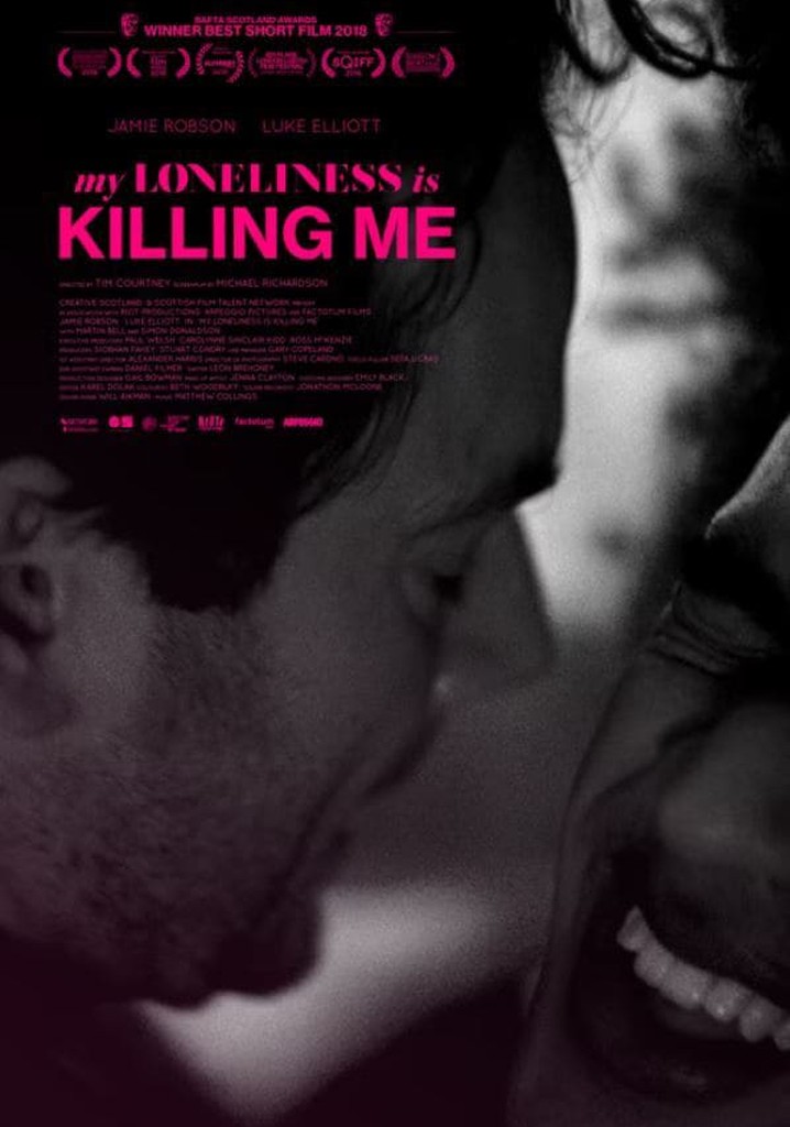 My Loneliness Is Killing Me