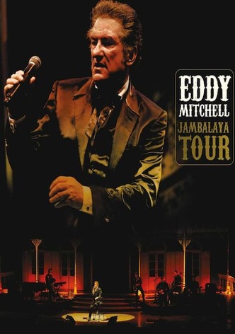 Eddy Mitchell : Jambalaya Tour