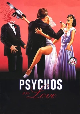 Psychos in Love