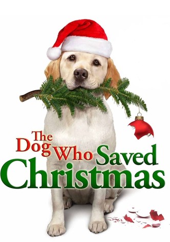 The Dog Who Saved Christmas