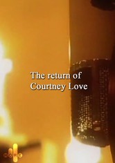 The Return of Courtney Love