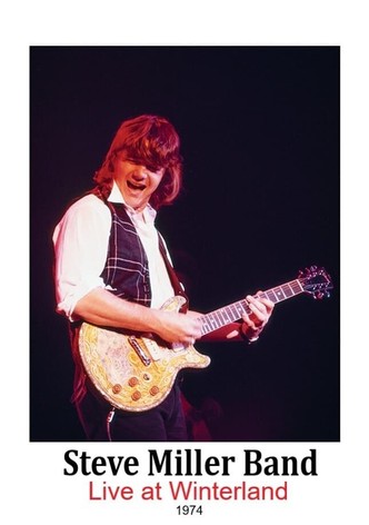 Steve Miller Band - Winterland San Francisco, CA