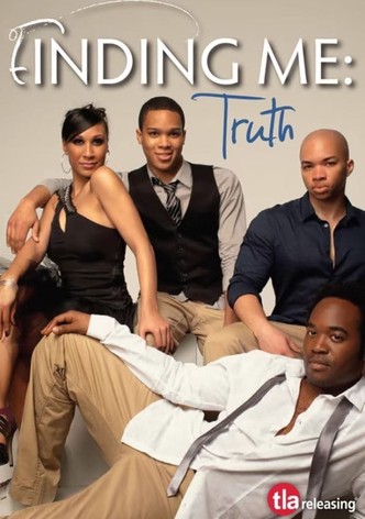 Finding Me: Truth