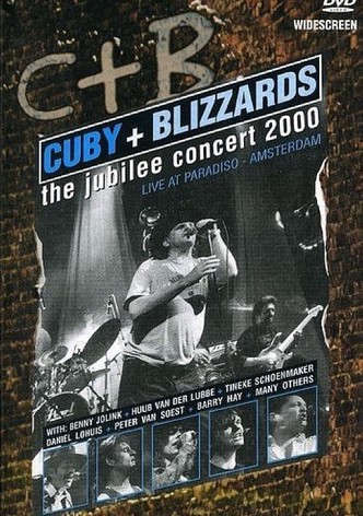 Cuby & The Blizzards: The Jubilee Concert