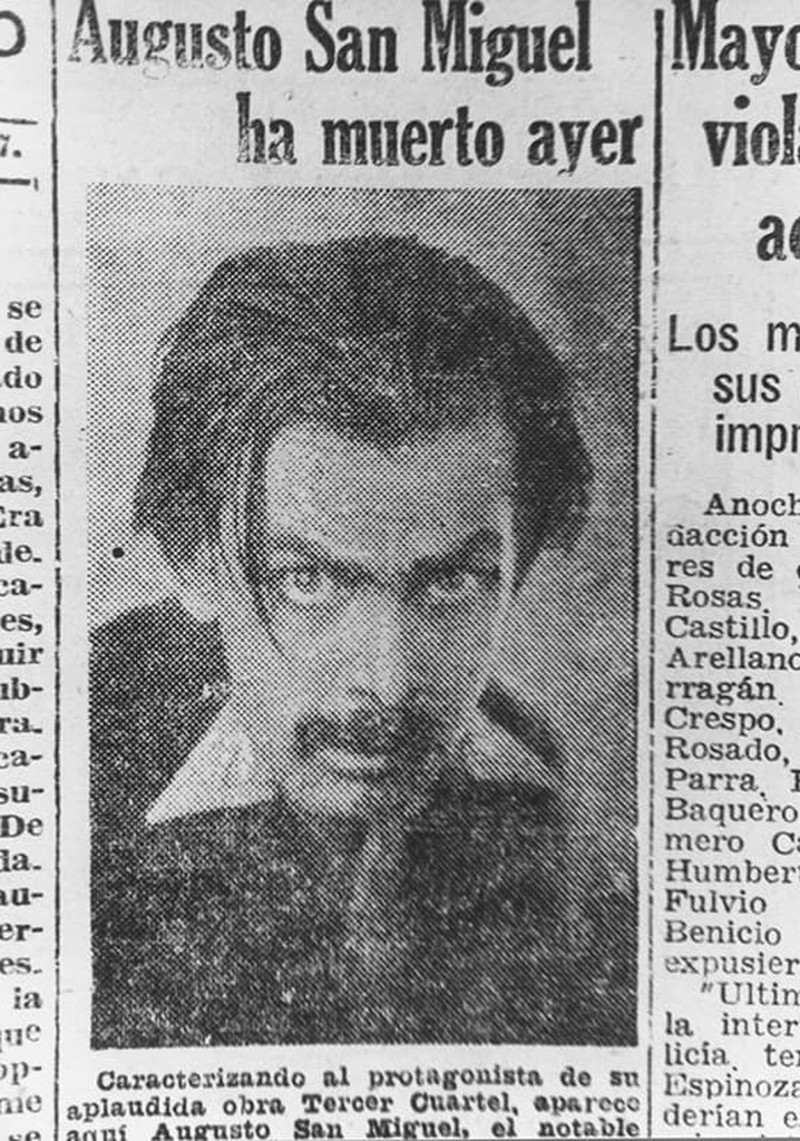 Augusto San Miguel died yesterday
