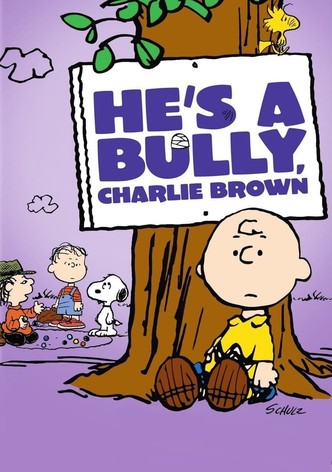 He's a Bully, Charlie Brown