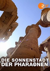 Die Sonnenstadt der Pharaonen