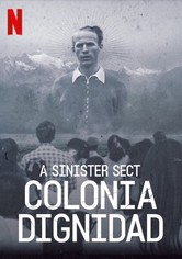 Colonia Dignidade: Uma Seita Nazi no Chile