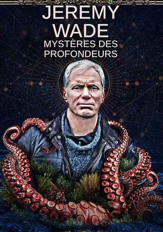 Jeremy wade : Mysteres des profondeurs