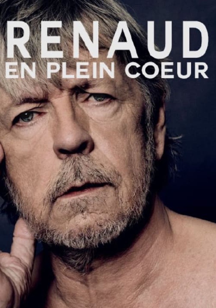 Renaud, en plein coeur