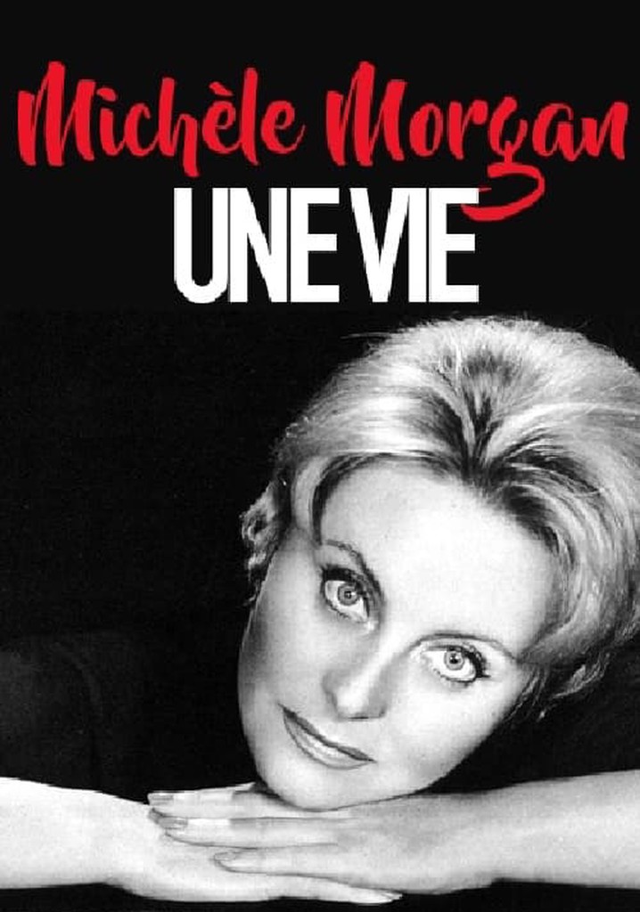 Michèle Morgan, une vie