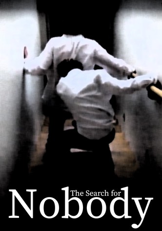 The Search for Nobody