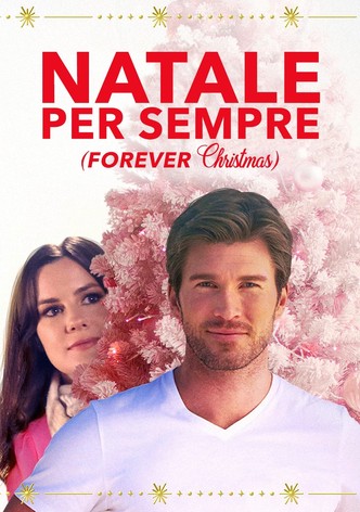 Natale per Sempre - Forever Christmas