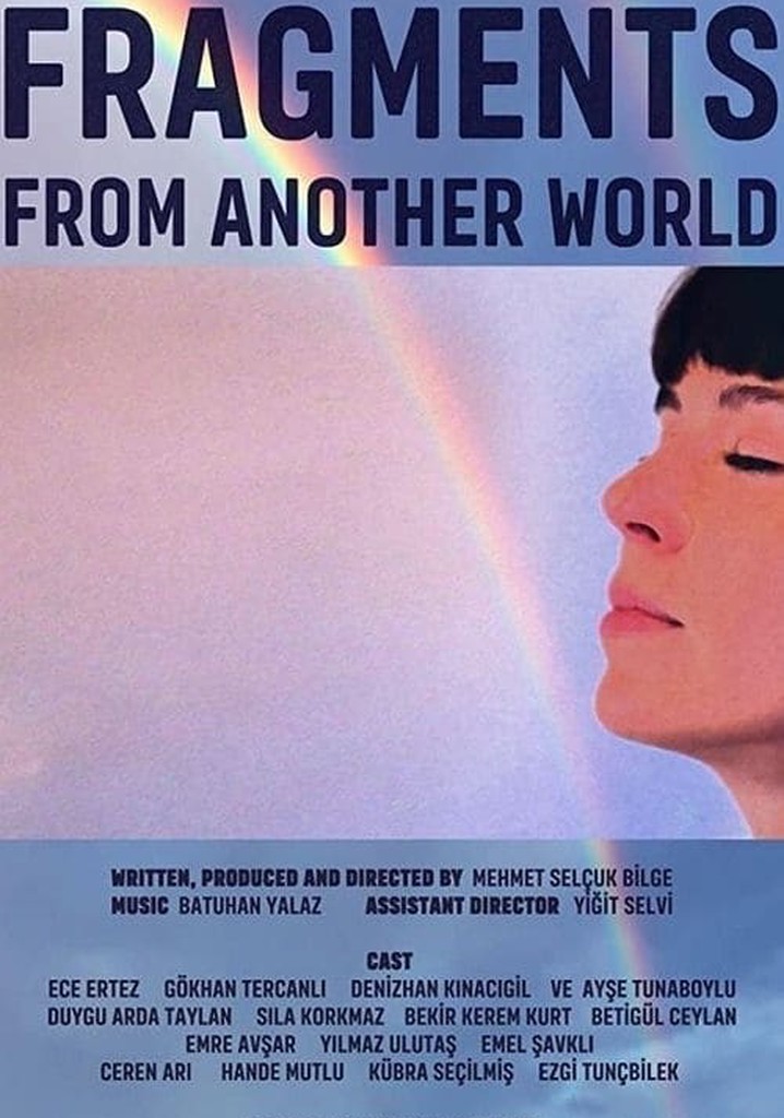 Fragments from Another World