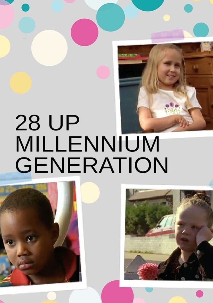 28 Up: Millennium Generation