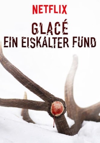 Glacé – Ein eiskalter Fund