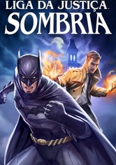 Liga da Justiça: Sombrio