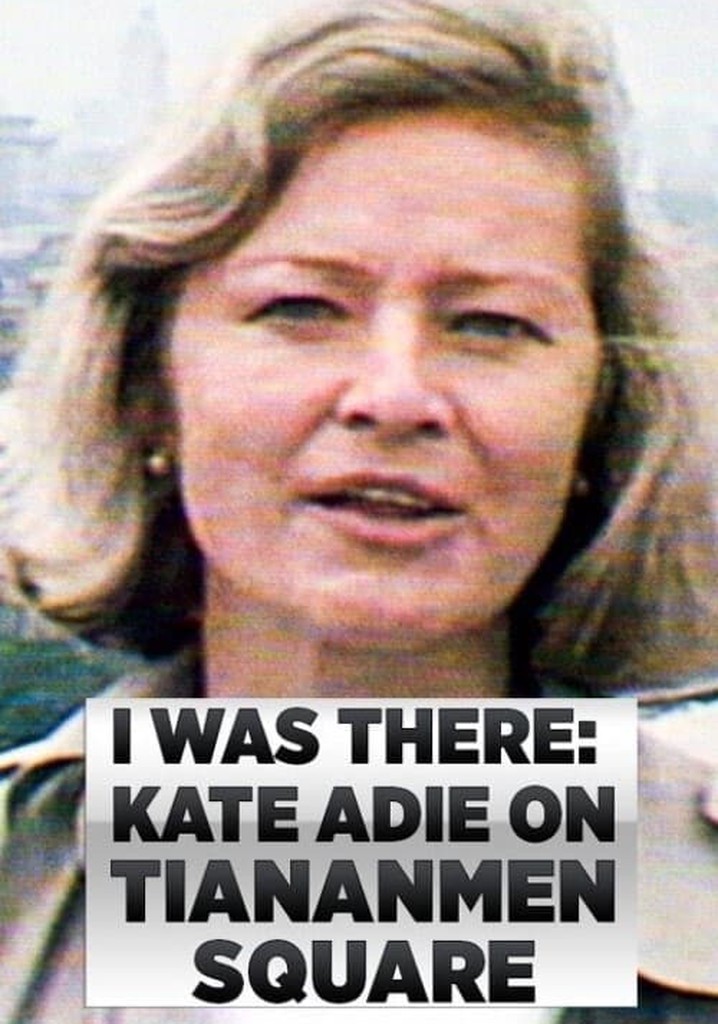 I Was There: Kate Adie on Tiananmen Square