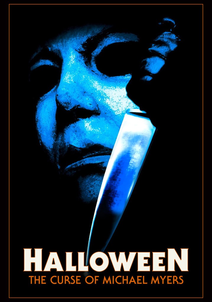 Halloween The Curse Of Michael Myers Trailer Halloween: The Curse of Michael Myers - streaming