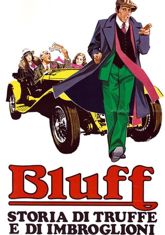 Bluff - Storia di truffe e di imbroglioni