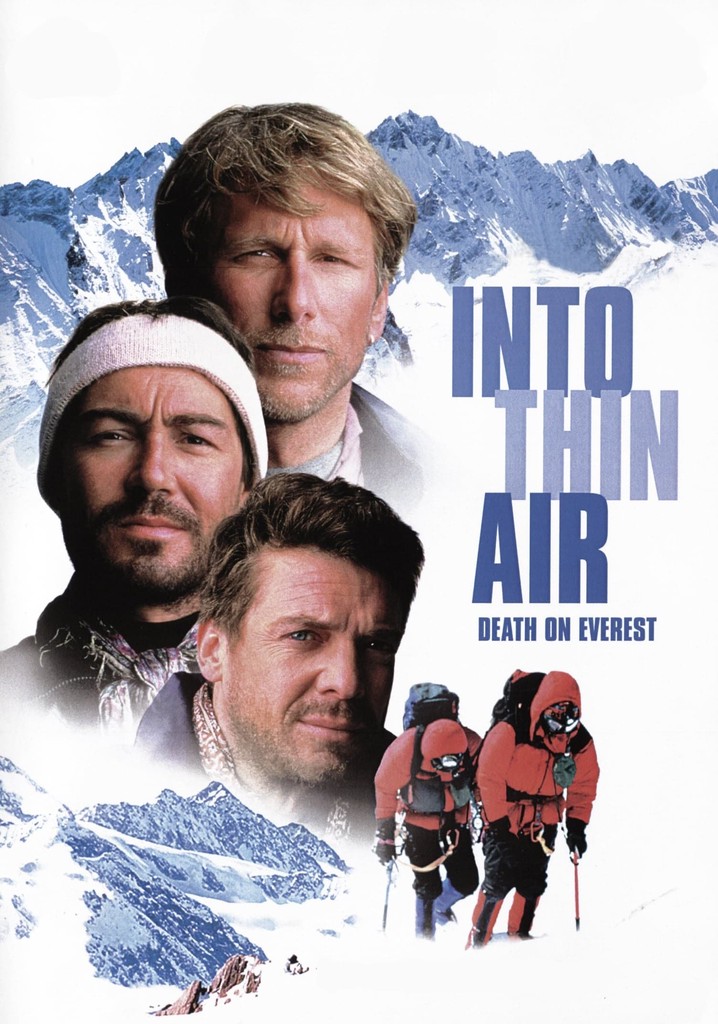 Watch Into Thin Air Death On Everest Into Thin Air: Death on Everest streaming online