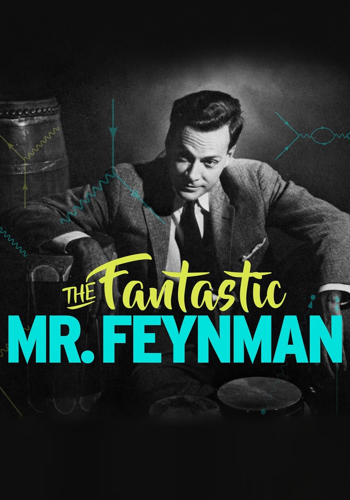 The Fantastic Mr Feynman