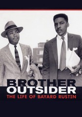 Brother Outsider: The Life of Bayard Rustin
