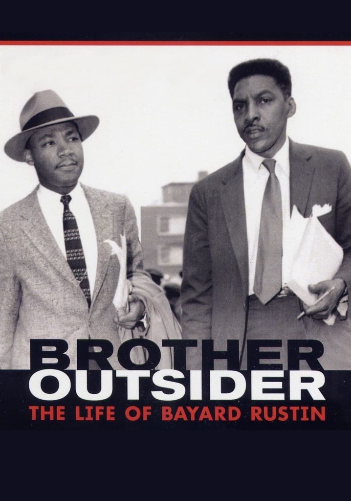 Brother Outsider: The Life of Bayard Rustin