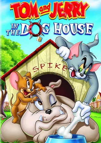 Tom and Jerry: In the Dog House