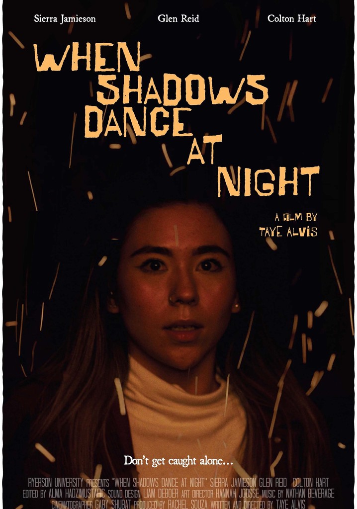 When Shadows Dance at Night