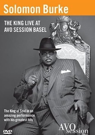 Solomon Burke: The King Live at Avo Session Basel